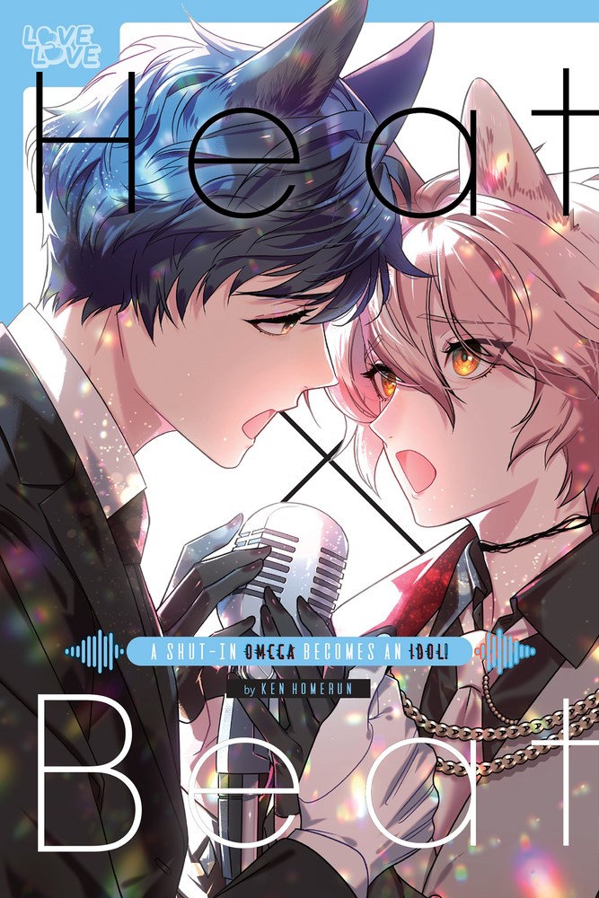 Heat x Beat A Shut In Omega Becomes an Idol Manga Crunchyroll Store